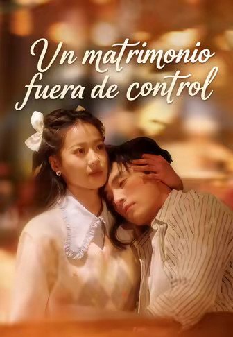 Un matrimonio fuera de control