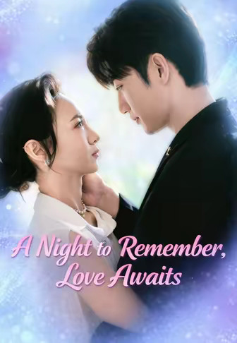 A Night to Remember, Love Awaits