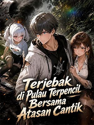 Terjebak di Pulau Terpencil Bersama Atasan Cantik