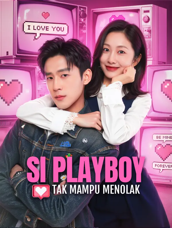 Si Playboy Tak Mampu Menolak(Alih suara)