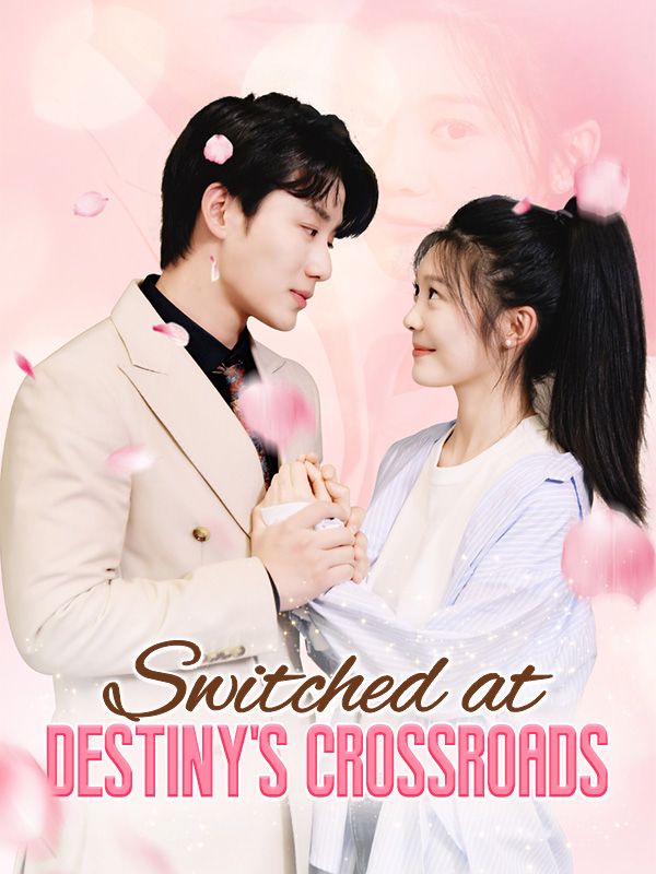 Switched at Destiny's Crossroads