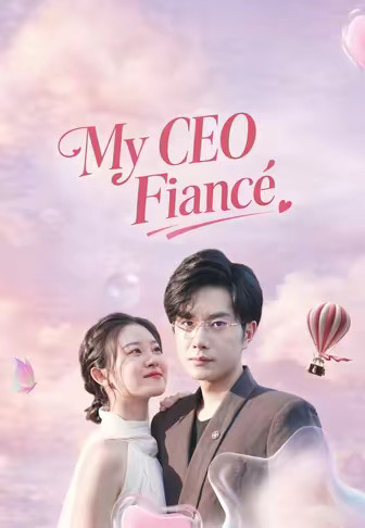 My CEO Fiancé