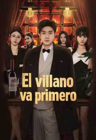 El villano va primero