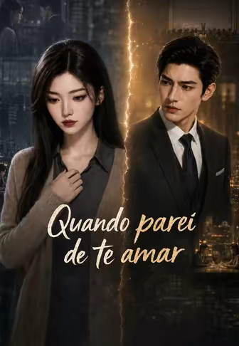 Quando parei de te amar