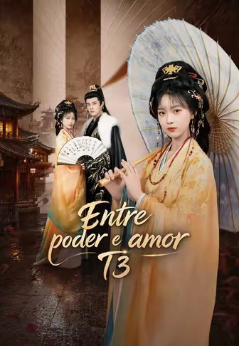 Entre poder e amor T3