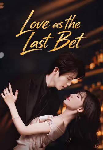 Love as the Last Bet