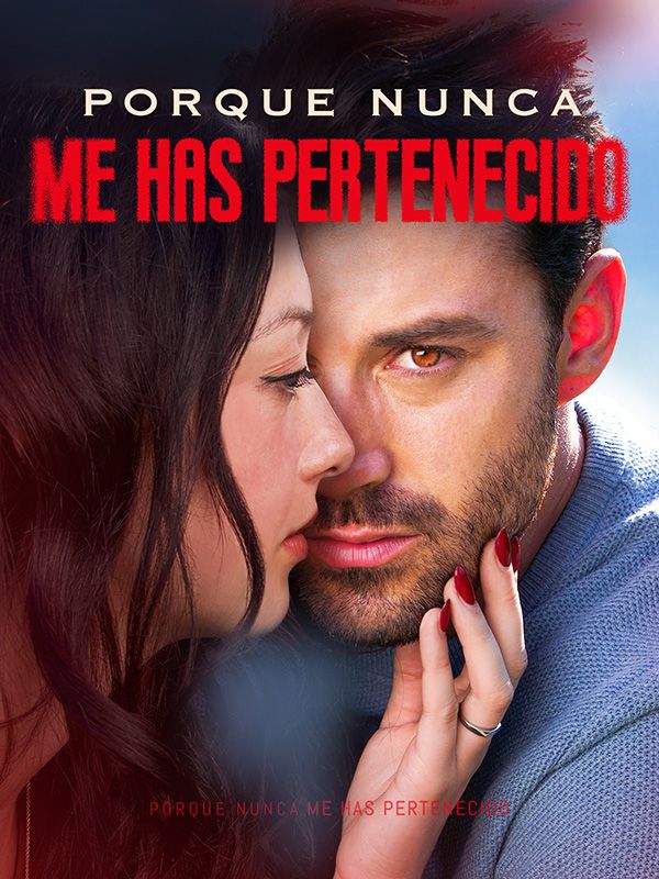 Porque nunca me has pertenecido (Doblado) (2025)