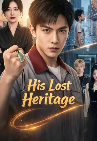 His Lost Heritage