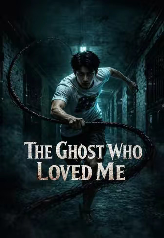 The Ghost Who Loved Me