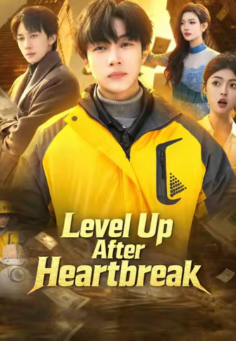 Level Up After Heartbreak