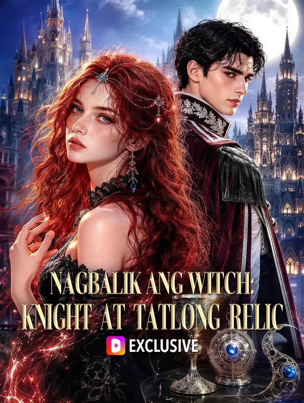 Nagbalik ang Witch: Knight at Tatlong Relic
