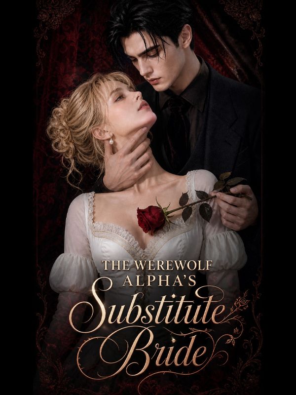 The Werewolf alpha's Substitute Bride