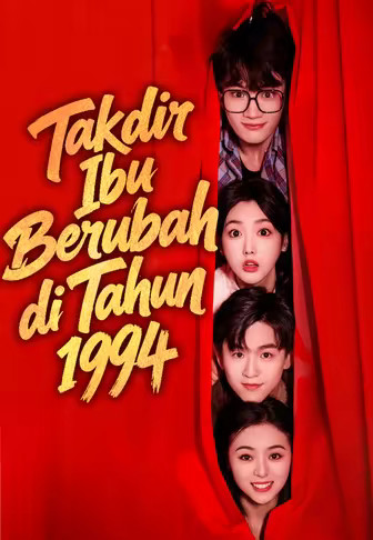Takdir Ibu Berubah di Tahun 1994