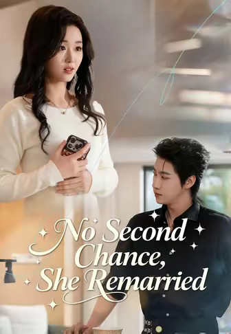No Second Chance, She Remarried