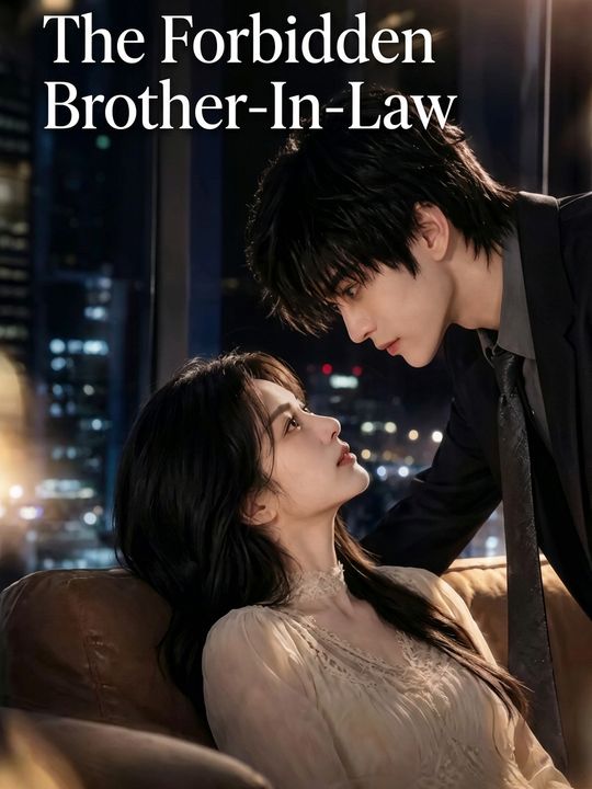 The Forbidden Brother-In-Law