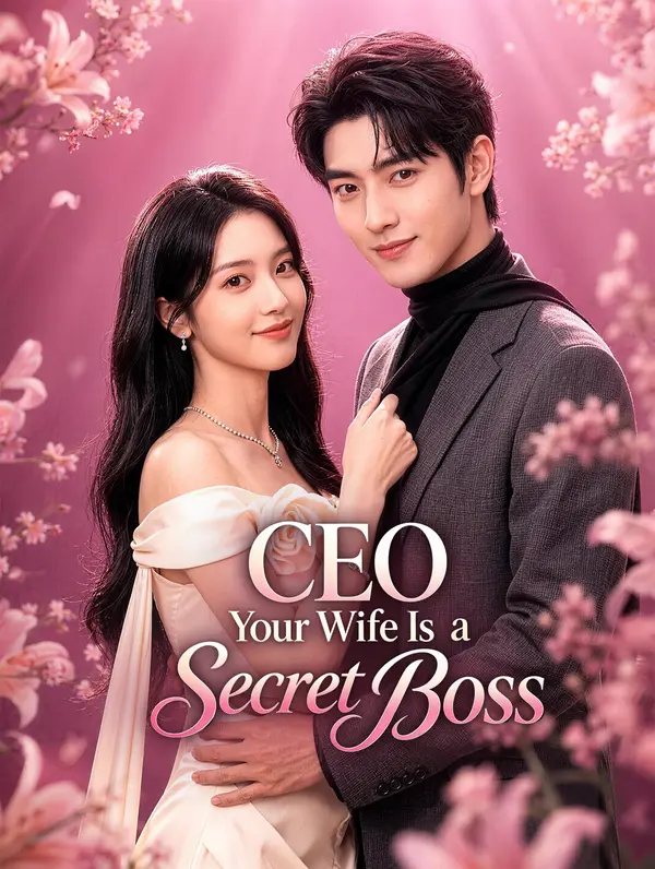 CEO, Your Wife Is a Secret Boss(Dubbed)