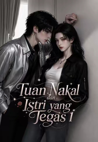 Tuan Nakal dan Istri yang Tegas 1