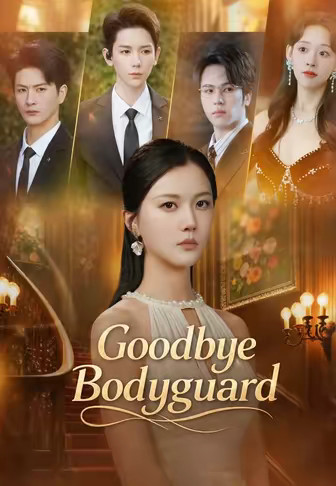 Goodbye Bodyguard