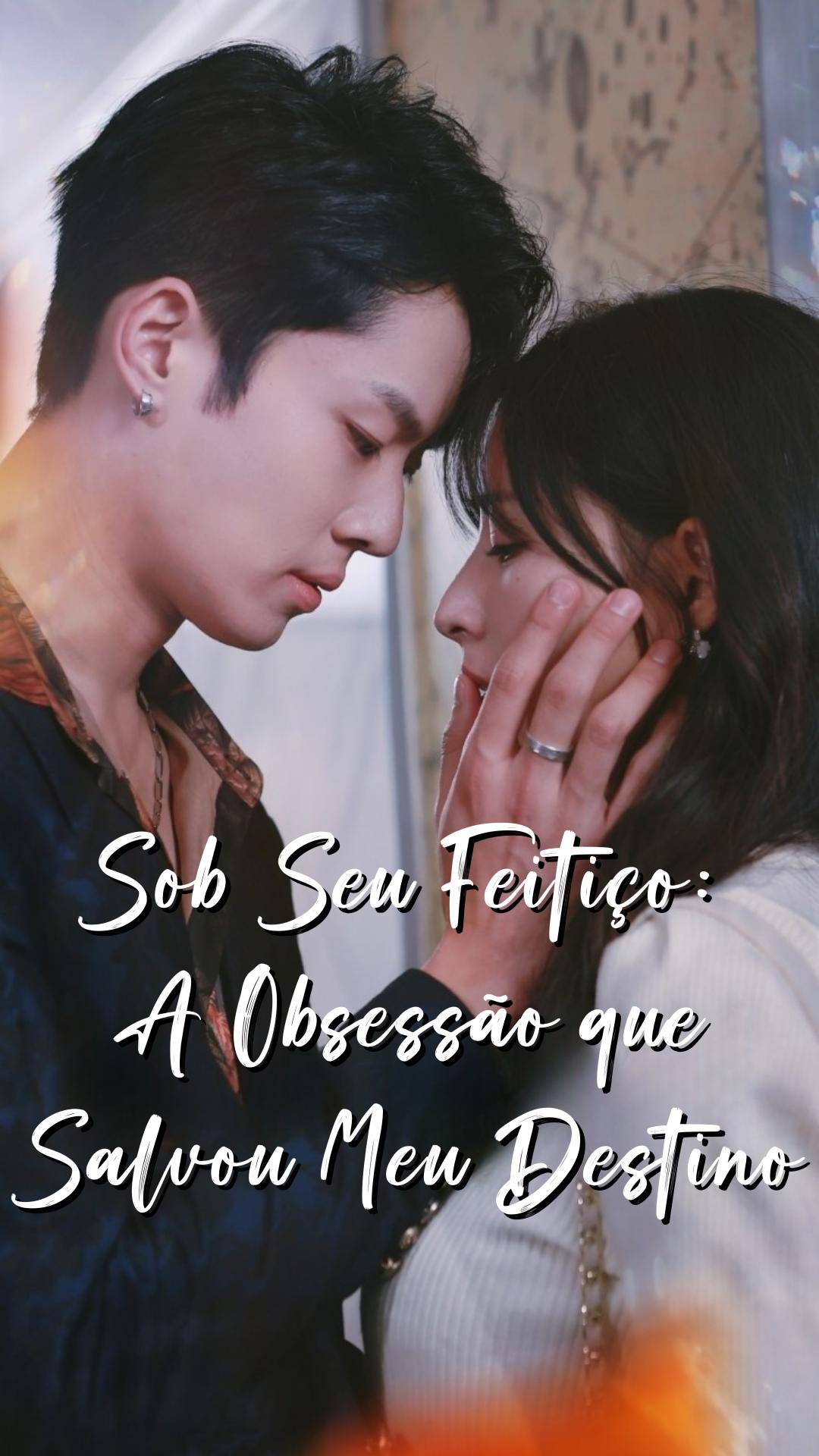 Sob Seu Feitiço: A Obsessão que Salvou Meu Destino​​