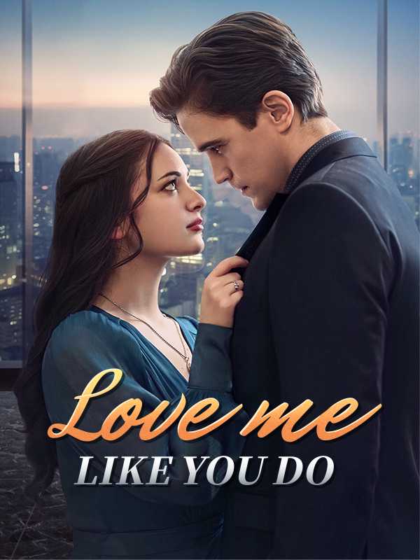 Love Me Like You Do