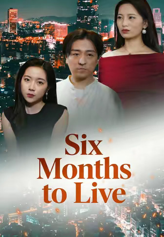 Six Months to Live