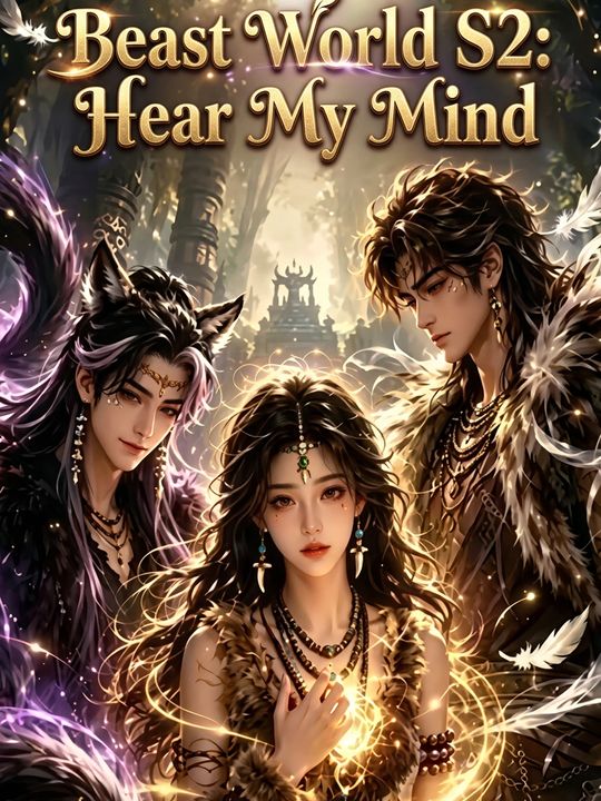 Beast World S2: Hear My Mind