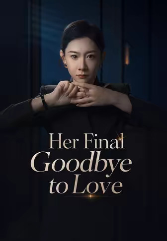 Her Final Goodbye to Love