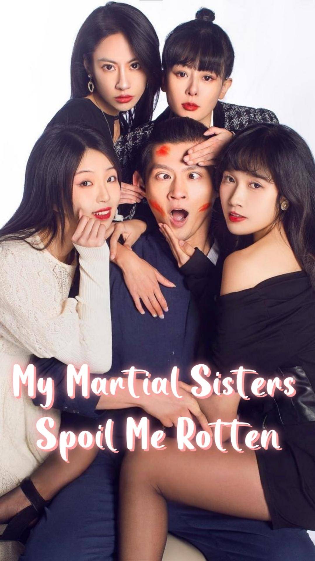 My Martial Sisters Spoil Me Rotten