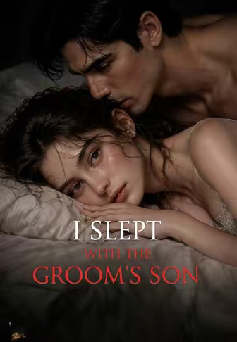 I SLEPT WITH THE GROOM'S SON