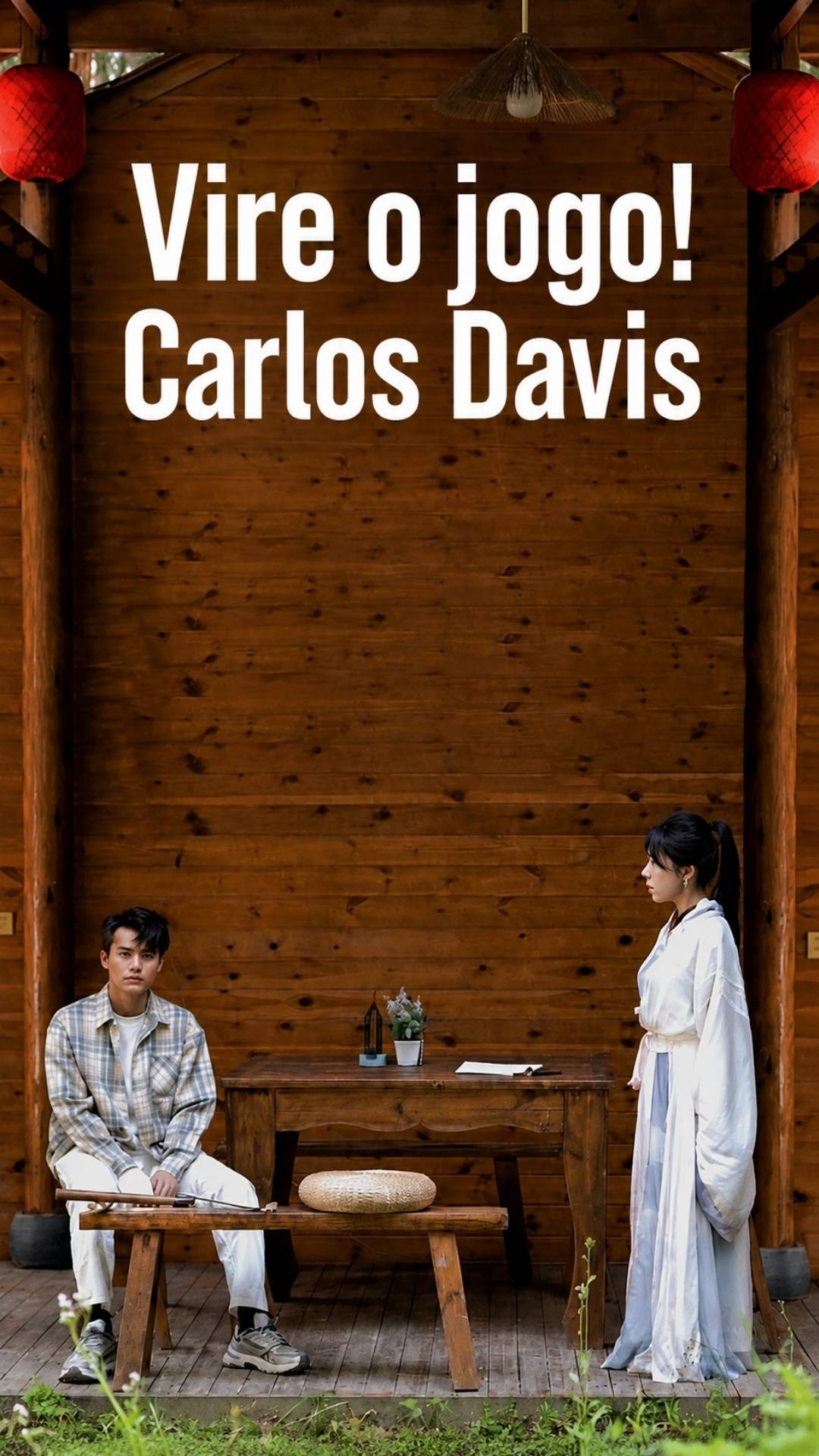 Vire o jogo! Carlos Davis