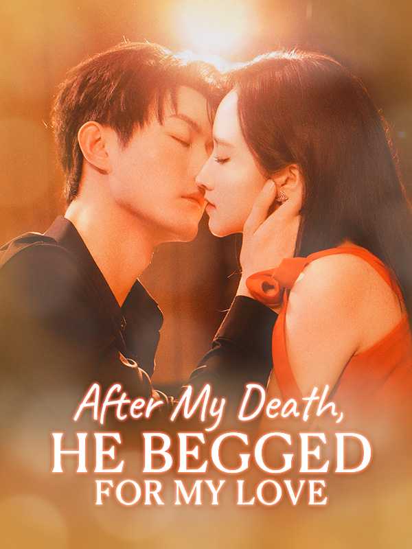 (DUBBED)  After My Death, He Begged for My Love