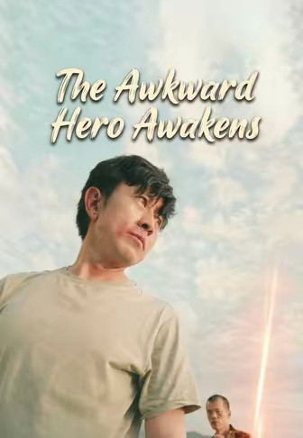 The Awkward Hero Awakens