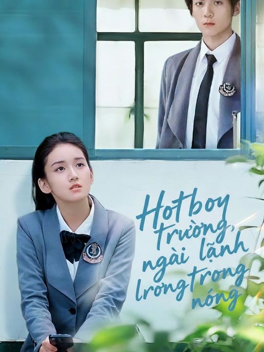 Hotboy trường, ngoài lạnh trong nóng