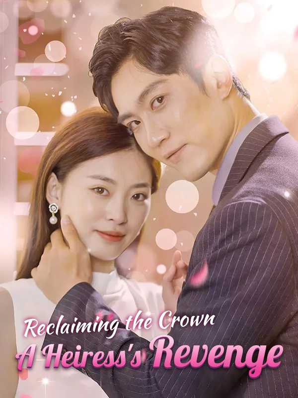 Reclaiming the Crown A Heiress's Revenge