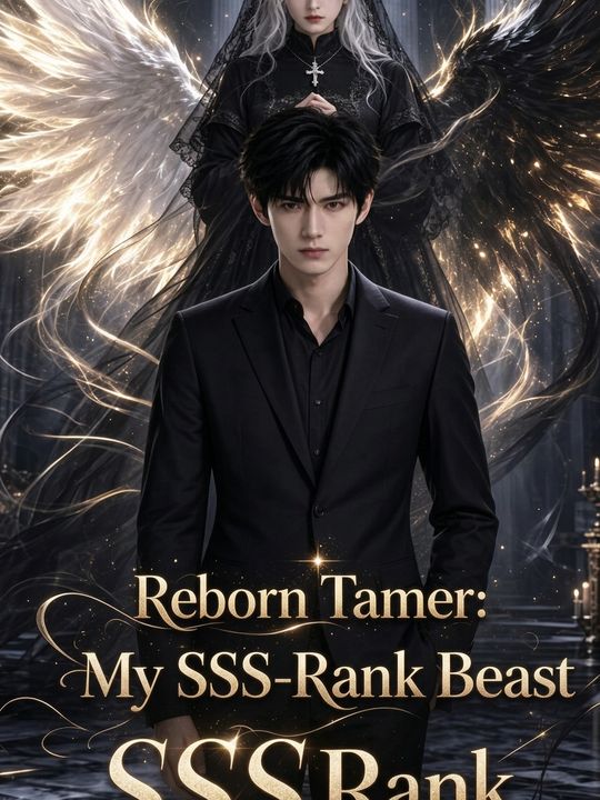 Reborn Tamer: My SSS-Rank Beast