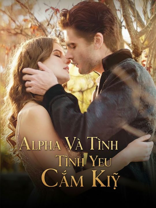 Alpha Và Tình Yêu Cấm Kỵ