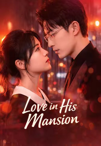 Love in His Mansion