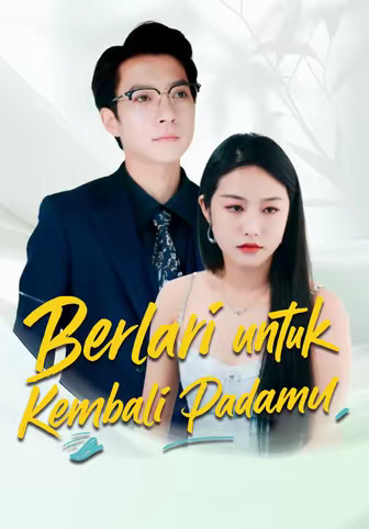 Berlari untuk Kembali Padamu
