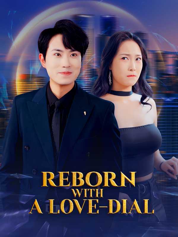 Reborn With A Love-Dial