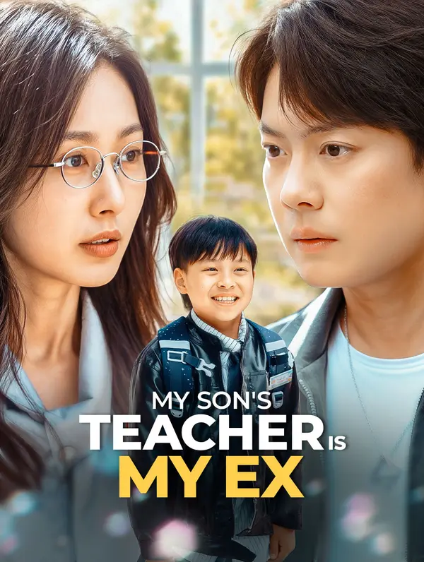 My Son's Teacher Is My Ex(Dubbed)