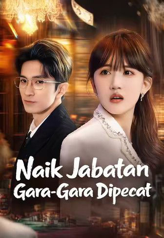 Naik Jabatan Gara-Gara Dipecat