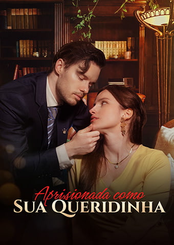 Aprisionada como  Sua Queridinha
