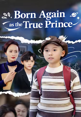 Born Again as the True Prince