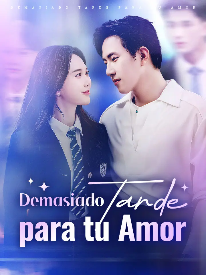 Demasiado Tarde para tu Amor