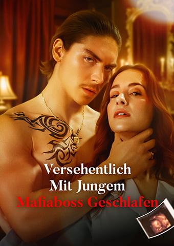 [Synchro]Versehentlich Mit Jungem Mafiaboss Geschlafen
