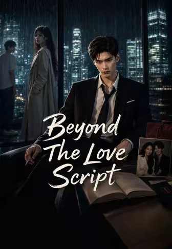 Beyond The Love Script