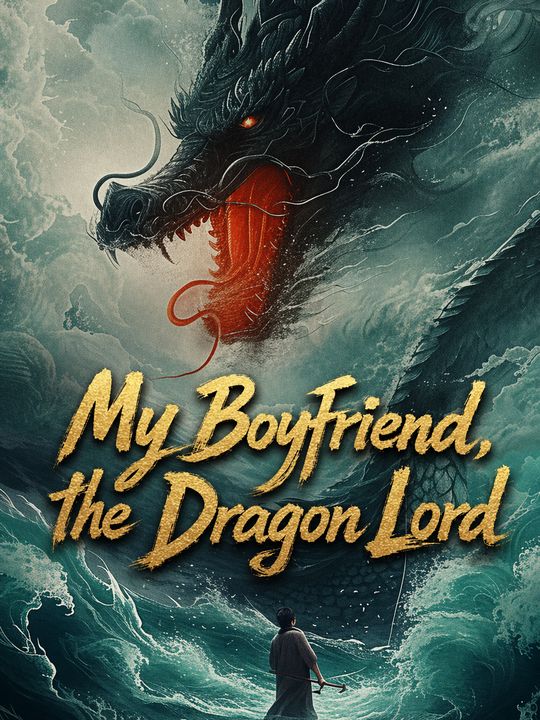 My Boyfriend, the Dragon Lord