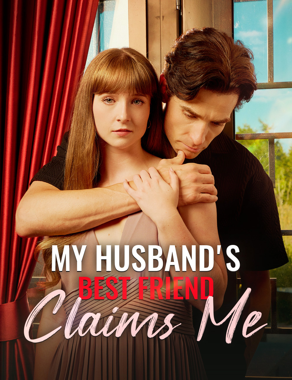 My Husband's Best Friend Claims Me