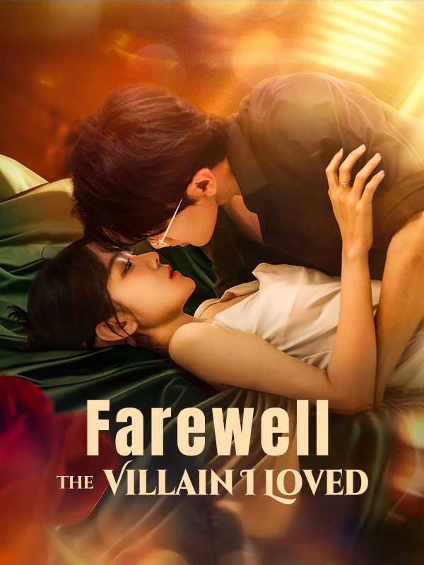 Farewell, the Villain I Loved