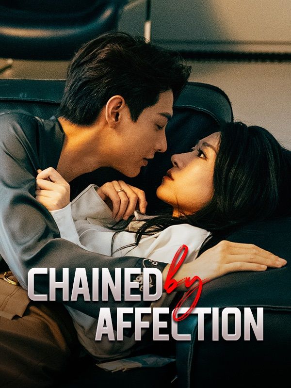 Chained by Affection (2024)